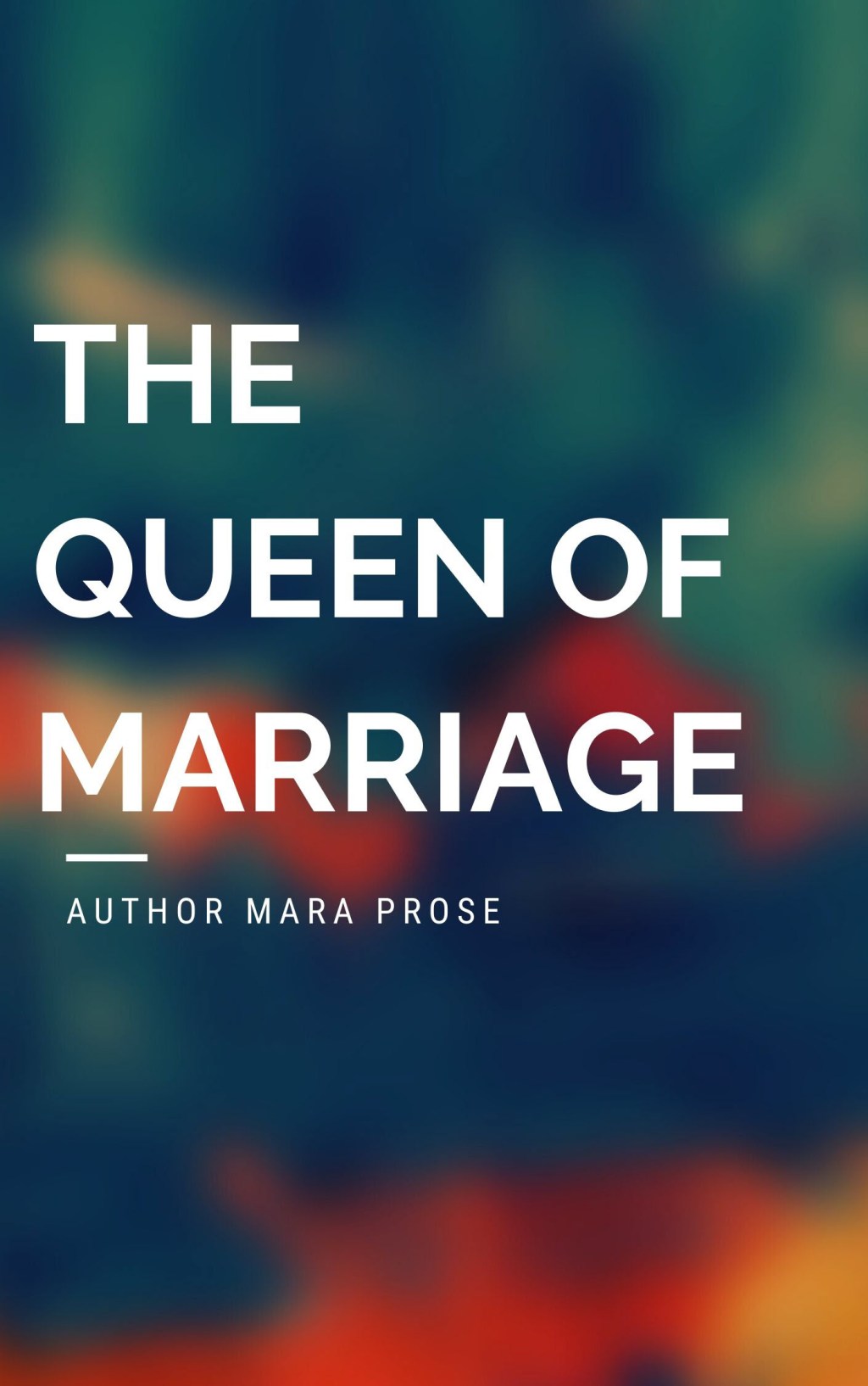 Exploring Mondays with Mara Prose…NEW UPCOMING ROMANTIC COMEDY – The Queen of&nbsp;Marriage